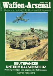 Beutespahpanzer unterm Balkenkreuz (Waffen-Arsenal Band 146)