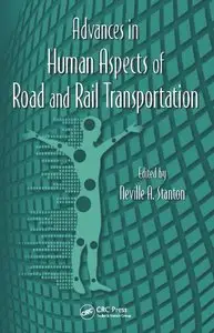 Advances in Human Aspects of Road and Rail Transportation (repost)