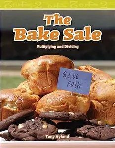 The Bake Sale: Level 4 (Mathematics Readers)