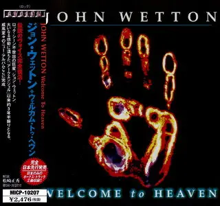 John Wetton - Welcome To Heaven (2000) [Japanese Ed.]