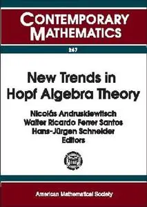 New Trends in Hopf Algebra Theory: Proceedings of the Colloquium on Quantum Groups and Hopf Algebras, LA Falda, Sierras De Cord