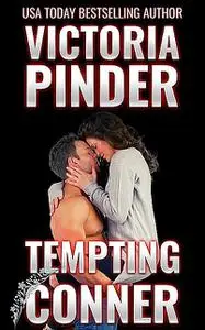 «Tempting Conner» by Victoria Pinder