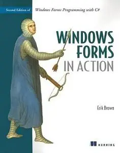 Windows Forms in Action, 2nd edition (book + source code) (REPOST)