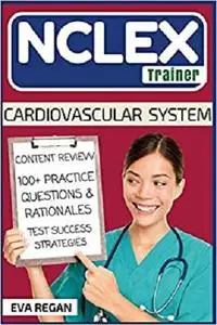 NCLEX: Cardiovascular System