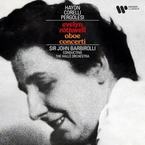 Sir John Barbirolli - Haydn, Corelli & Pergolesi - Oboe Concerti (1958/2021) [Official Digital Download 24/192]