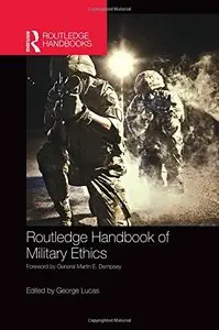 Routledge Handbook of Military Ethics