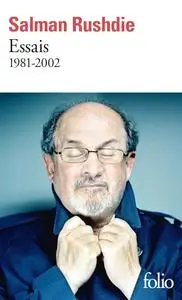 Salman Rushdie, "Essais, 1981-2002"