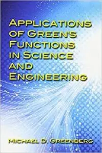 Applications of Green's Functions in Science and Engineering (Dover Books on Engineering)