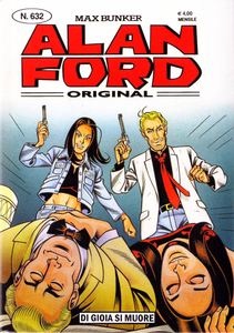 Alan Ford - Volume 632 - Di Gioia Si Muore