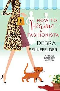 «How to Frame a Fashionista» by Debra Sennefelder