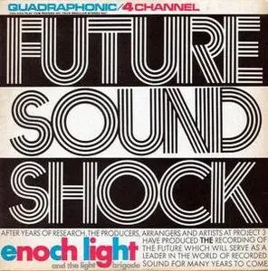 Enoch Light And The Light Brigade - Future Sound Shock