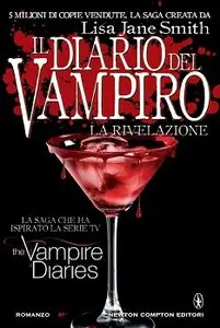 Lisa Jane Smith - Il diario del vampiro vol. 17 - La rivelazione