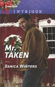 «Mr. Taken» by Danica Winters
