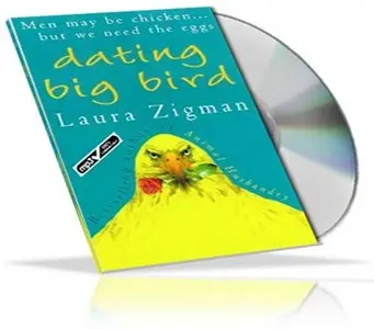 Laura Zigman - Dating Big Bird (audiobook)