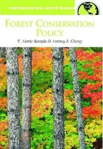 Forest Conservation Policy: A Reference Handbook (Contemporary World Issues)