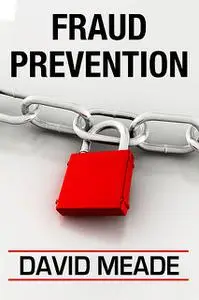 «Fraud Prevention» by David Meade