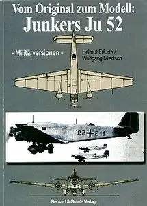 Junkers Ju-52 - Militaerversionen (Vom Original zum Modell)