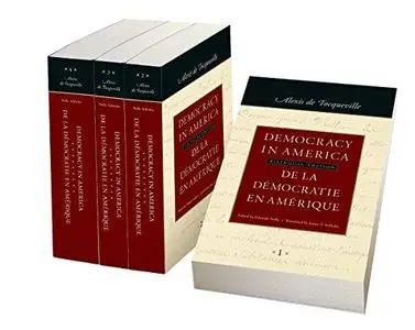 Democracy in America: Historical-Critical Edition of De la democratie en Amerique (4 volume set)