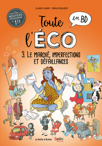 Toute L'éco en BD - Tome 3 - Le Marché, Imperfections et Défaillances