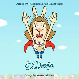 Waxahatchee - El Deafo (Apple TV+ Original Series Soundtrack) (2022)