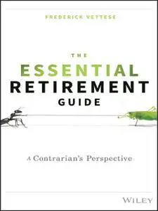 The Essential Retirement Guide: A Contrarian's Perspective (repost)