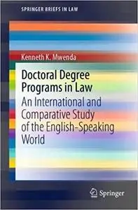 Doctoral Degree Programs in Law: An International and Comparative Study of the English-Speaking World