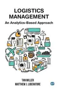 Logistics Management: An Analytics-Based Approach