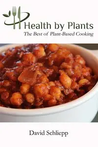 Health by Plants: The Best of Plant-Based Cooking