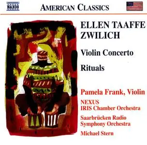 Pamela Frank - Ellen Taaffe Zwilich: Violin Concerto, Rituals (2005) (Repost)