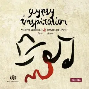 Vicent Morelló & Daniel Del Pino - Gypsy Inspiration (2016) [Official Digital Download 24/192]