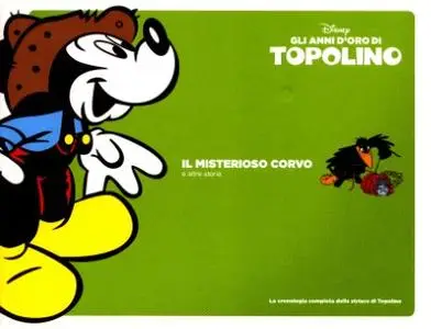 Gli anni d'oro di Topolino 06 - Il Misterioso corvo e altre storie (RCS 2010-04)