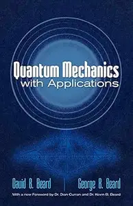 Quantum Mechanics with Applications