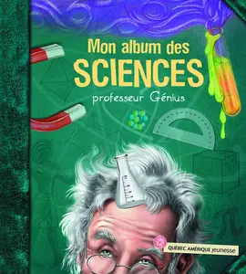 Professeur Génius, "Mon album des sciences"
