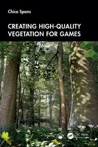 Creating High-Quality Vegetation for Games