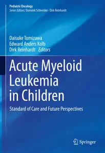 Acute Myeloid Leukemia in Children: Standard of Care and Future Perspectives (Pediatric Oncology)