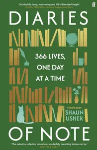 Diaries of Note: 366 Lives, One Day at a Time