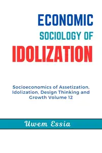 Economic Sociology of Idolization