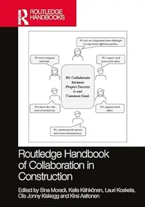 Routledge Handbook of Collaboration in Construction