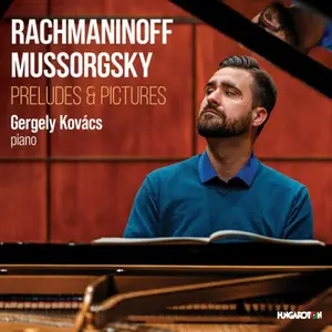 Gergely Kovács - Rachmaninoff, Mussorgsky: Preludes & Pictures (2026) [Official Digital Download 24/96]