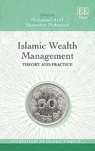 Islamic Wealth Management: Theory and Practice