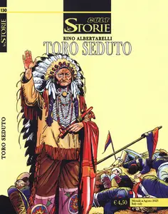 Le Storie - Volume 130 - Le Storie Cult - Toro Seduto