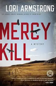 Mercy Kill: A Mystery (Mercy Gunderson)