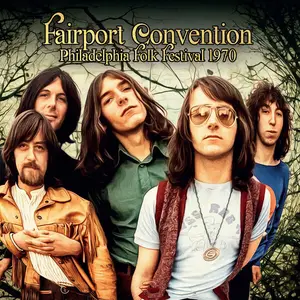 Fairport Convention - Philadelphia Folk Festival 1970 (2024)