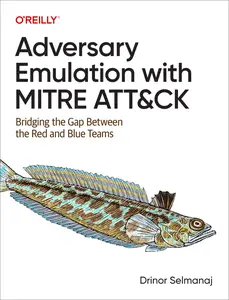 Adversary Emulation with MITRE ATT&CK: Bridging the Gap Between the Red and Blue Teams