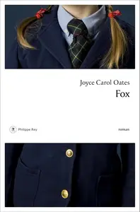 Joyce Carol Oates, "Fox"
