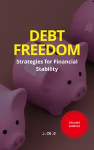 Debt Freedom: Strategies for Financial Stability