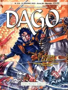 Nuovifumetti presenta 322 - a029n04 - Dago 316, Il potere e la fede (Aurea 2023-06-21)