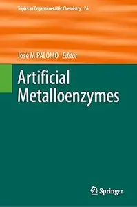 Artificial Metalloenzymes