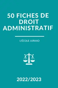 Collectif, "50 fiches de révision de droit administratif 2022/2023"