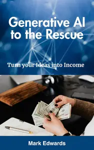 Generative AI to the Rescue: Turn your Ideas into Income